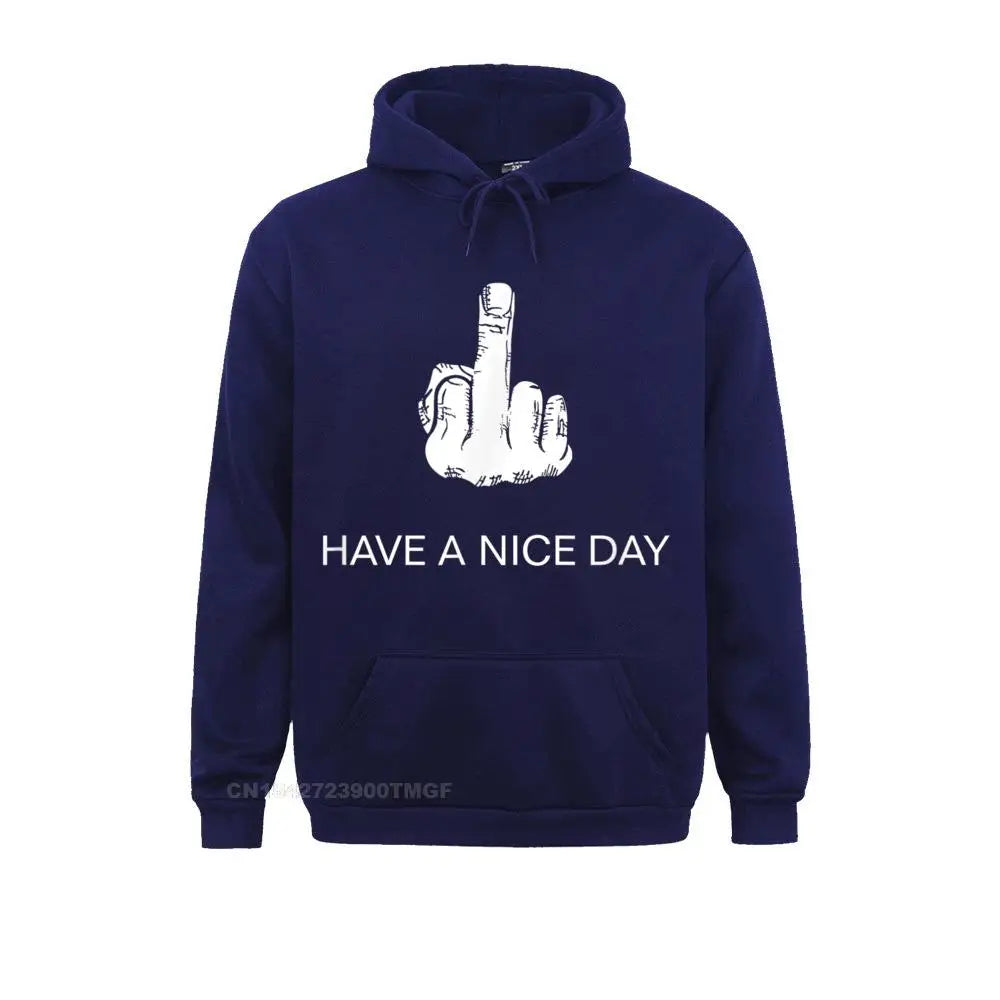 „Have A Nice Day“-Mittelfinger Lustige Hoodie