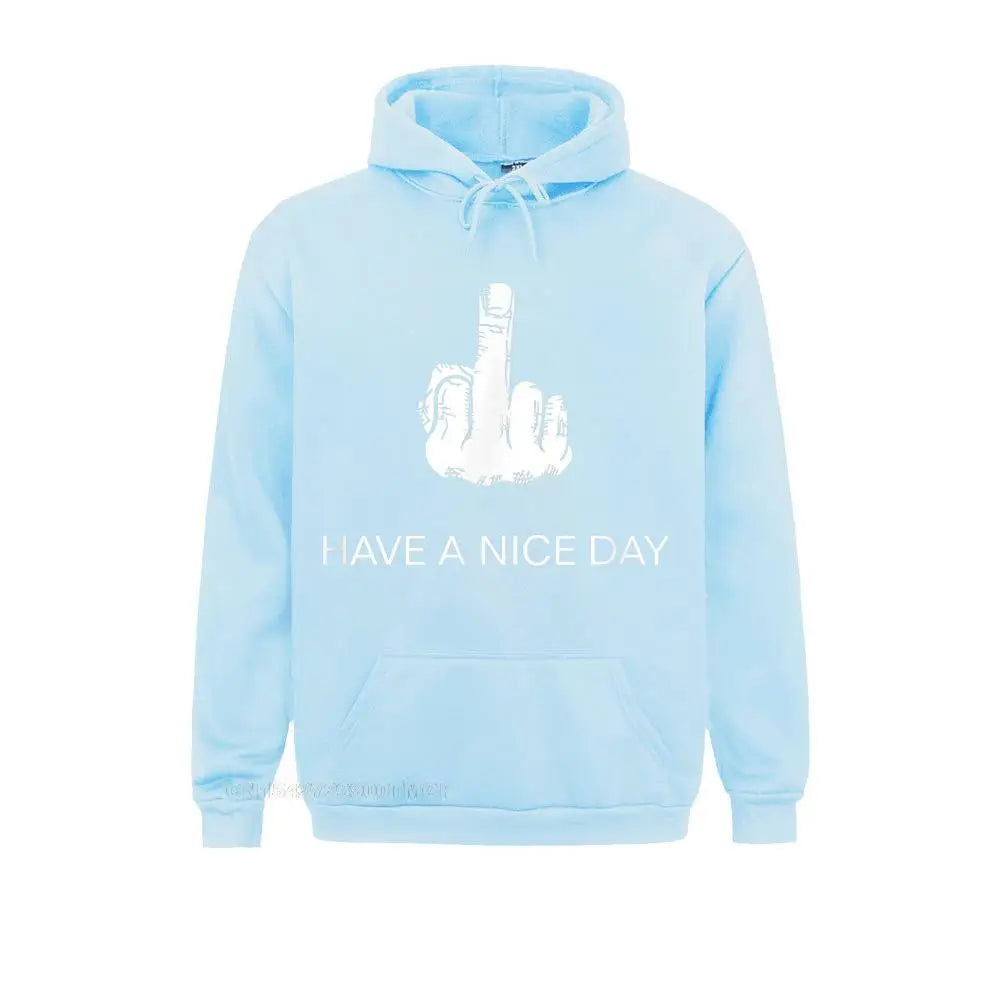 „Have A Nice Day“-Mittelfinger Lustige Hoodie