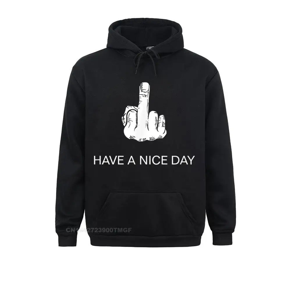 „Have A Nice Day“-Mittelfinger Lustige Hoodie